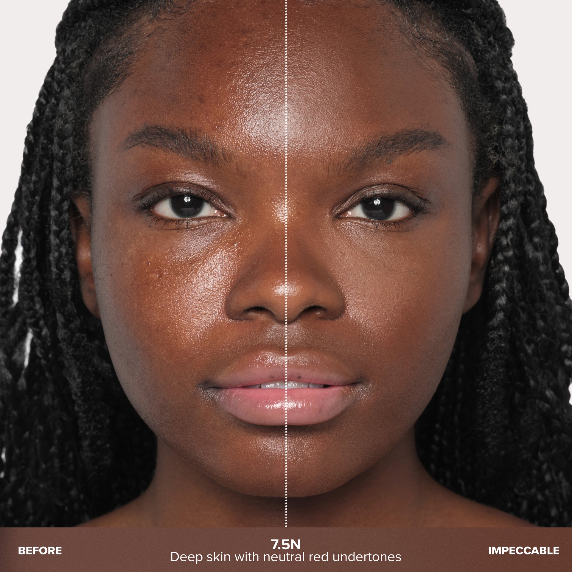 7.5N | Impeccable Blurring Second-Skin Matte Foundation Before & After